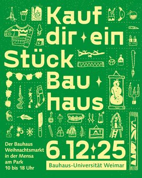 Plakat des Bauhaus-Weihnachtsmarkts »Kauf Dir ein Stück Bauhaus«. Design: Hannes Naumann Plakat des Bauhaus-Weihnachtsmarkts »Kauf Dir ein Stück Bauhaus«. Design: Hannes Naumann