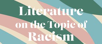 Graphic labelled »Literature on the topic of racism«