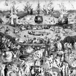 Hieronymus Bosch, The Garden of Earthly Delights.
