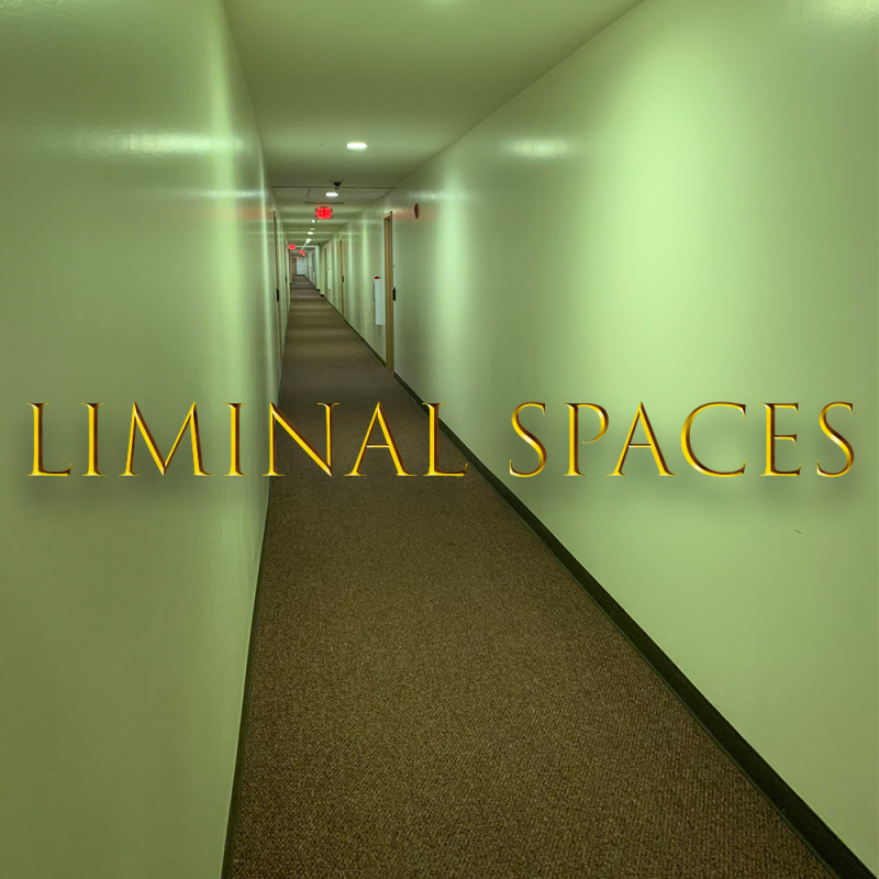 » Liminal Spaces