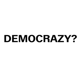 DEMOCRAZY? / Masihne Rasuli